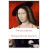 Patricia  Eichel-Lojkine - Marguerite de Navarre - Perle de la Renaissance