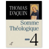 Saint Thomas d'Aquin - Somme théologique - Tome 4