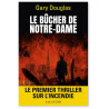 Gary Douglas - Le Bûcher de Notre-Dame