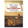 Pieter M. Judson - L'Empire des Habsbourg - Une histoire une inédite