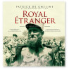 Patrick de Gmeline - Royal Etranger - Un siècle d'histoire 1921-2021