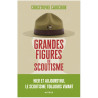 Christophe Carichon - Grandes figures du scoutisme