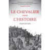 France Gies  - Le chevalier dans l'Histoire