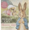 Pierre Lapin montre moi tes oreilles !