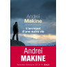 Andreï Makine - L'Archipel d'une autre vie