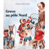 Diane Malvezin - Greco au pôle Nord