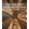 Jean-François Leroux-Dhuys - Les abbayes cisterciennes