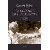 Gustave Thibon - Au secours des évidences