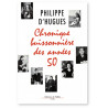 Chronique buissonnière des années 50