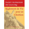 Alphonse de Liguori - Règlement de vie pour un chrétien