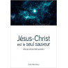 Jésus-Christ est le seul sauveur