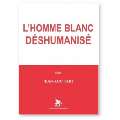 L‘Homme blanc déshumanisé