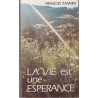 Père François Zannini - La vie est une espérance