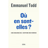 Emmanuel Todd - Où en sont-elles ? - Une esquisse de l'histoire des femmes -