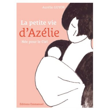 La petite vie d’Azélie