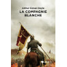 Arthur Conan Doyle - La Compagnie Blanche