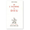 De l'homme à Dieu - Précédé d'un portrait par Gustave Thibon