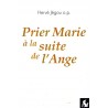 Prier Marie à la suite de l'Ange