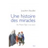 Une histoire des miracles