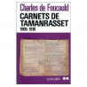 Charles de Foucauld - Carnets de Tamanrasset