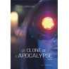 Pierre Labrousse - Le clone de l'Apocalypse