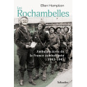 Les Rochambelles - Les ambulancières de la France combattante 1943-1945