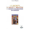 Les secrets de santé et bien-être de Sainte Hildegarde de Bingen