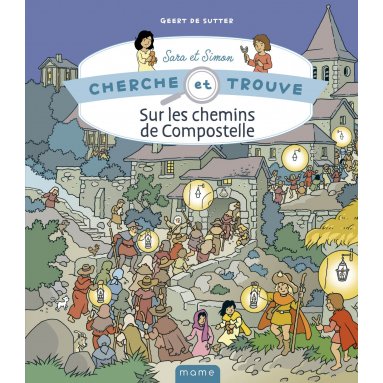 Geert de Sutter - Cherche et trouve Sara et Simon - Sur les chemins de Compostelle