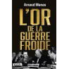 L'or de la guerre froide