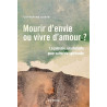 Mourir d'envie ou vivre d'amour