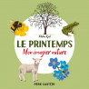 Adeline Ruel - Le Printemps - Mon imagier nature