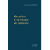 Père François Zannini - Grandeur et servitude de la liberté