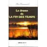 Le drame de la fin des temps