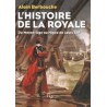 Histoire de la Royale du Moyen-Age au règne de Louis XIV