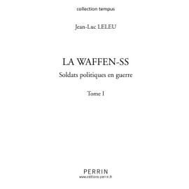 Jean-Luc Leleu - La Waffen-SS