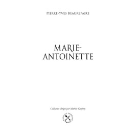 PIerre-Yves  Beaurepaire - Marie-Antoinette