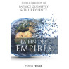 Patrice Gueniffey - La fin des empires