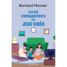 Père Bertrand Monnier - Les dix commandements des jeux vidéos