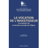 Don Pascal-André Dumont - La vocation de l’investisseur à la lumière de la doctrine sociale de l’Eglise