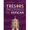 Bernard Berthod - Trésors inconnus du Vatican