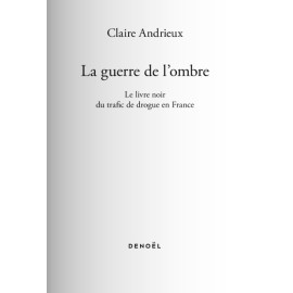 Claire Andrieux - La guerre de l'ombre