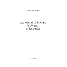 Les grands généraux de Rome... et les autres