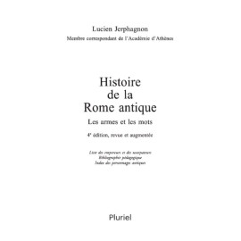 Lucien Jerphagnon - Histoire de la Rome antique