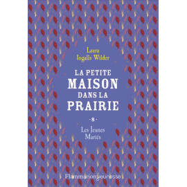 Laura Ingalls Wilder - La Petite maison dans la prairie Tome 8