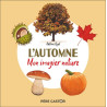 Adeline Ruel - L'Automne - Mon imagier nature