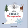 Adeline Ruel - L'Hiver - Mon imagier nature