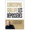 Christophe Guilluy - Les dépossédés