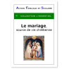 Le mariage, source de vie chrétienne