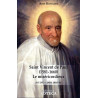 Aimé Richardt - Saint Vincent de Paul (1581-1660) -  Le miséricordieux