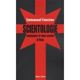 Scientologie : autopsie d'une secte d'état